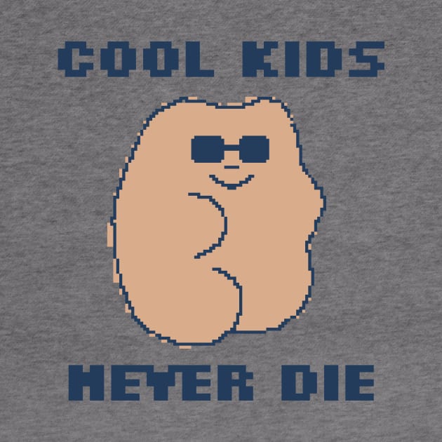 Cool Kids Never Die - 8bit Pixel Art by pxlboy